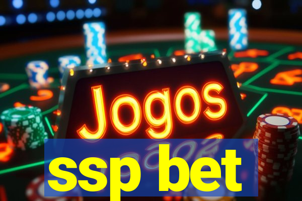 ssp bet